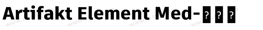 Artifakt Element Med字体转换 Artifakt Element Med字体转换